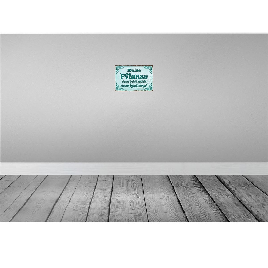 [LA-114459-2030] Blechschild 20x30 cm meine Pflanze vesteht mich Dekoration Spruch Zitat Bild 2