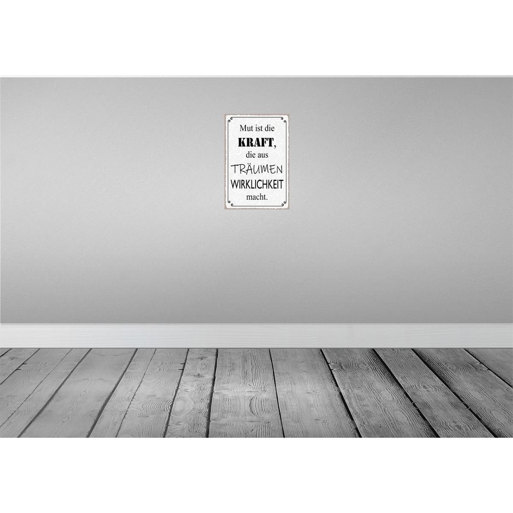 [LA-114876-H] Holzschild 30x20 cm Mut ist Kraft aus Träumen Spruch Zitat Bild 2