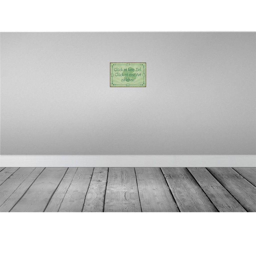 [LA-114878-2030] Blechschild 20x30 cm Glück ist kein Ziel Art zu leben Spruch Zitat Bild 2