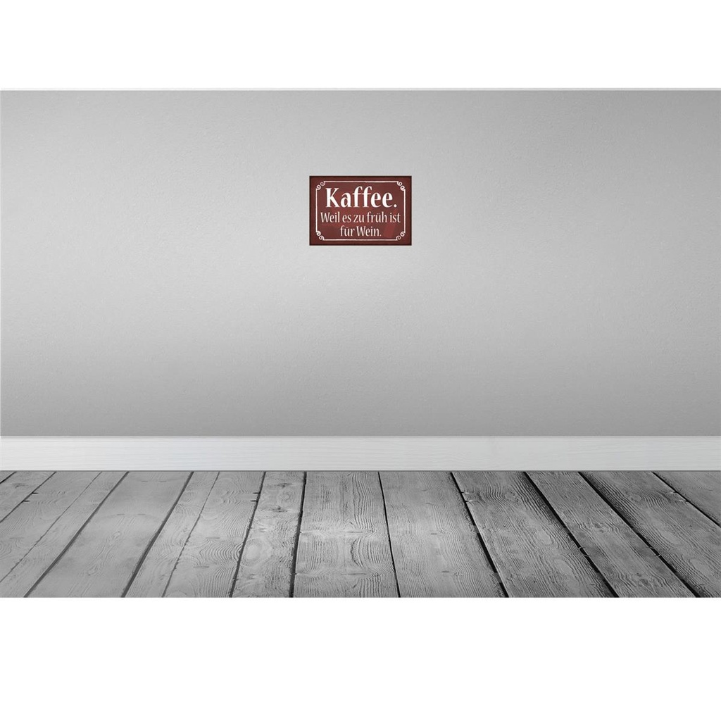 [LA-114890-2030] Blechschild 20x30 cm Kaffee weil zu früh sit für Wein Essen Trinken Bild 2