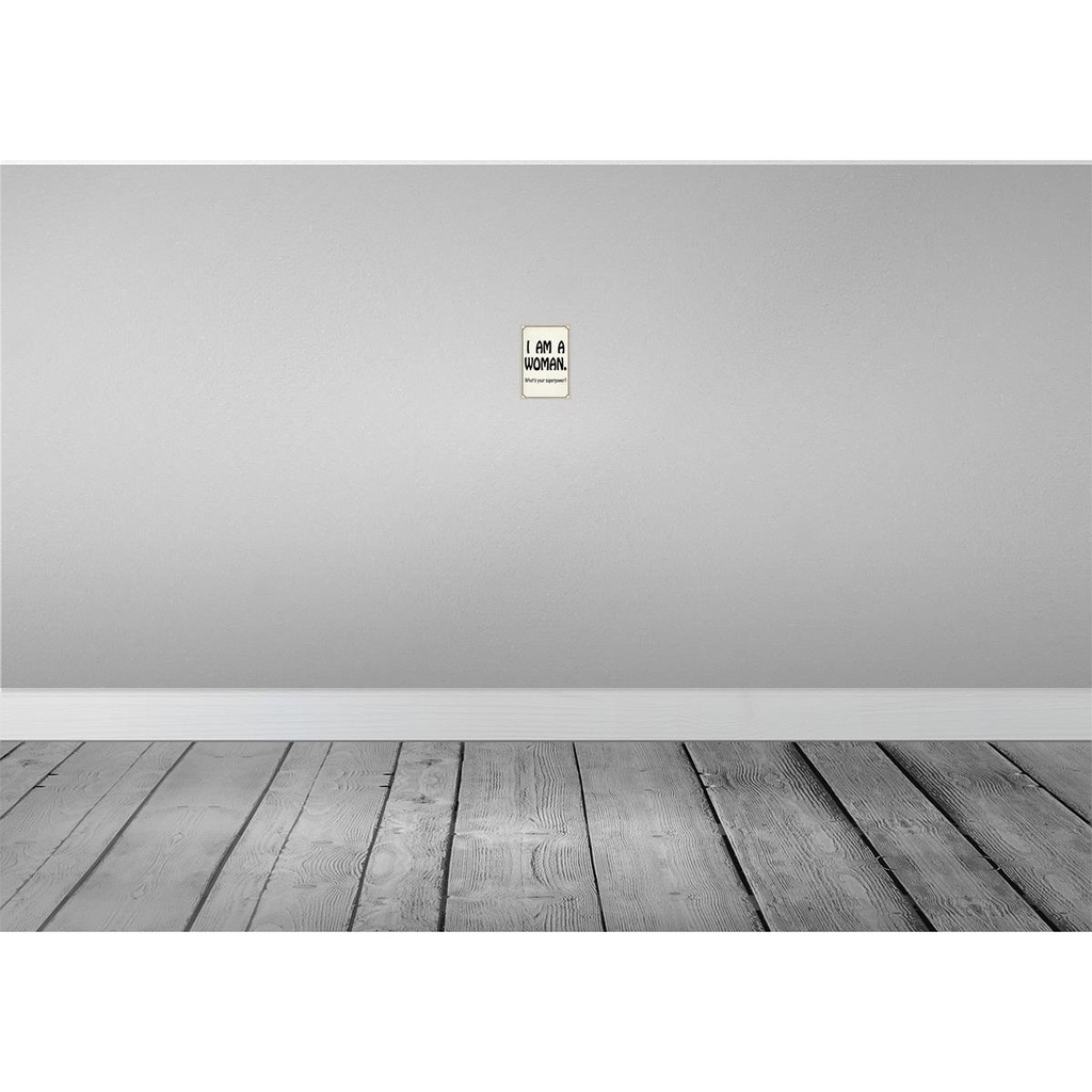[LA-115235-1812] Blechschild 18x12 cm i am a woman your superpower? Männer Frauen Spruch Zitat Bild 2
