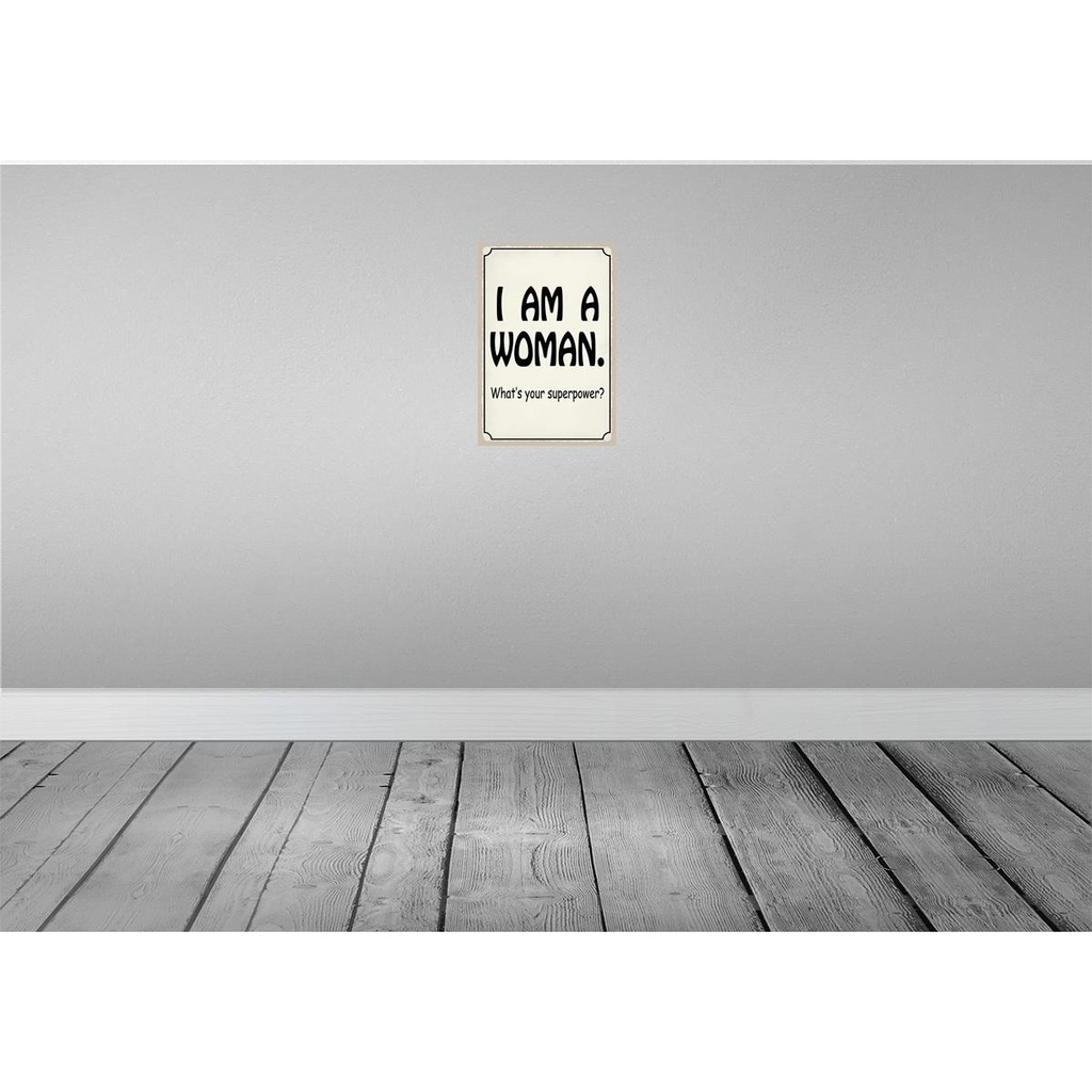 [LA-115235-2030] Blechschild 30x20 cm i am a woman your superpower? Männer Frauen Spruch Zitat Bild 2
