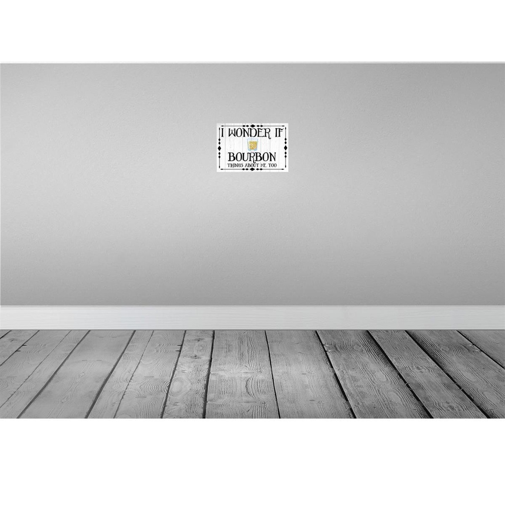 [LA-115993-H] Holzschild 20x30 cm i wonder if Bourbon thinks about Spruch Zitat Bild 2