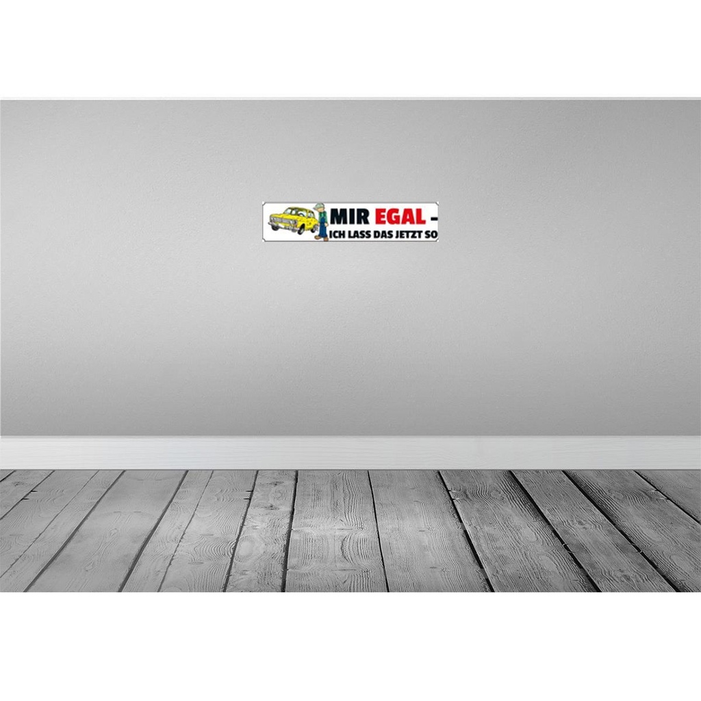 [LA-120375] Blechschild 10x46 cm mir egal ich lass das jetzt so Dekoration Spruch Zitat Bild 2