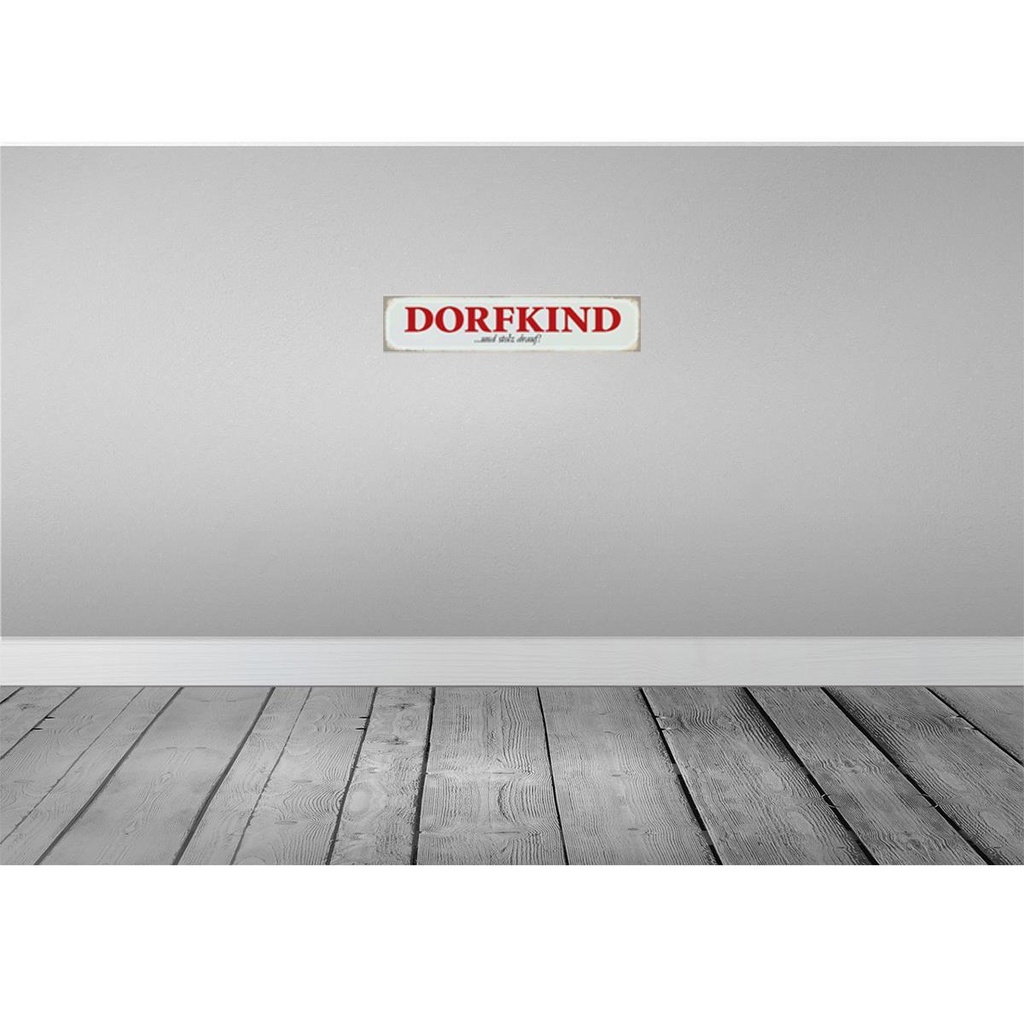 [LA-120627] Blechschild 10x46 cm Dorfkind und stolz drauf Dekoration Spruch Zitat Bild 2