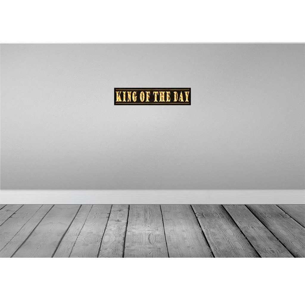 [LA-120651-H] Holzschild 10x46 cm King of the Day König des Tages Dekoration Bild 2