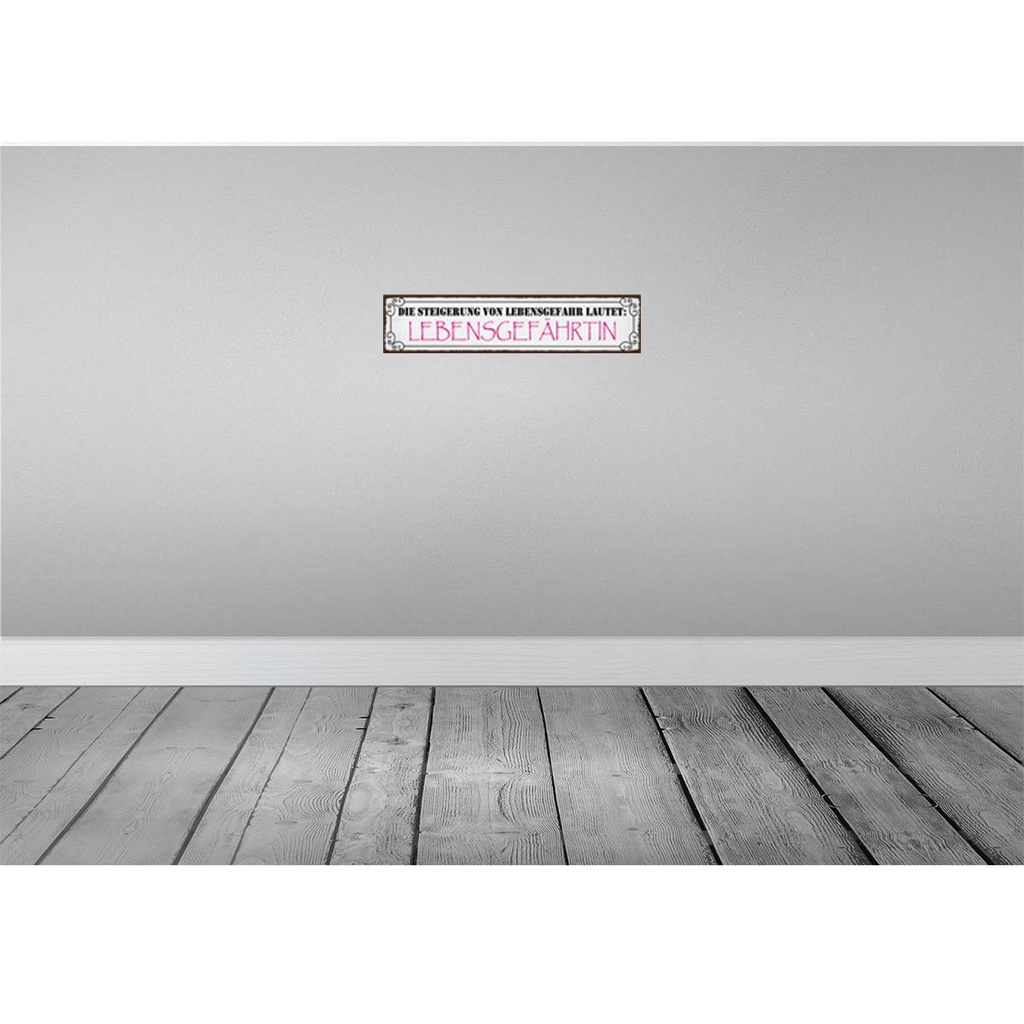 [LA-120657] Blechschild 10x46 cm Lebensgefahr Lebensgefährtin Dekoration Spruch Zitat Bild 2