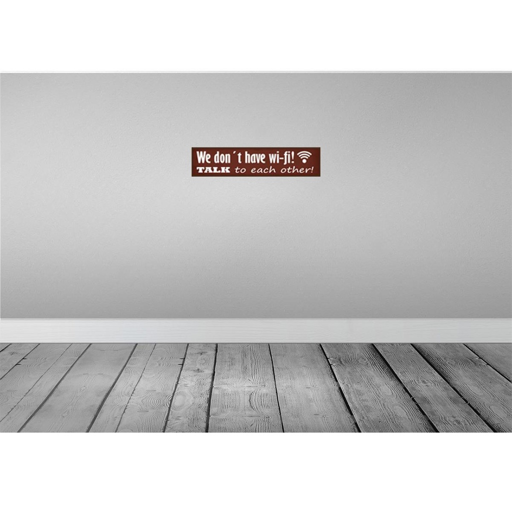 [LA-120666-H] Holzschild 10x46 cm we don´t have wi-fi talk each other Spruch Zitat Bild 2