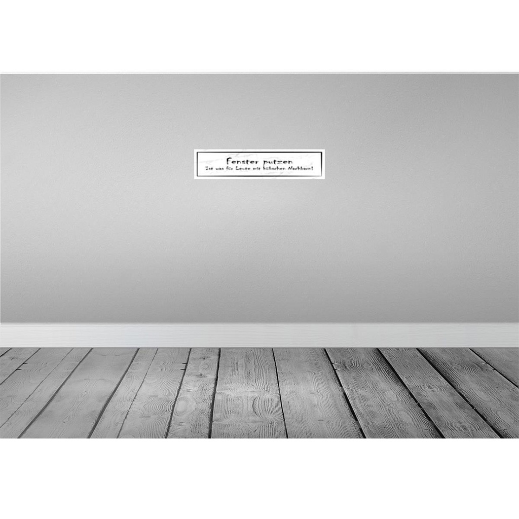 [LA-120717] Blechschild 10x46 cm Fenster putzen ist was für Leute Spruch Zitat Bild 2