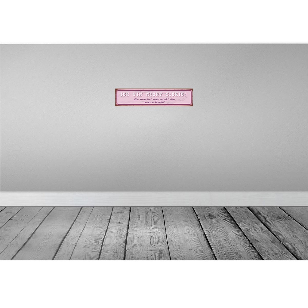 [LA-120718-H] Holzschild 10x46 cm ich bin nicht zickig du machst Dekoration Bild 2
