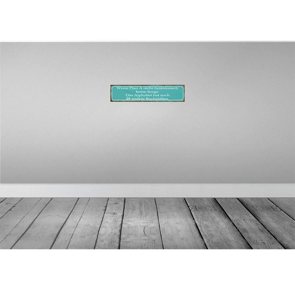 [LA-120804] Blechschild 10x46 cm wenn Plan A nicht funktioniert Spruch Zitat Bild 2