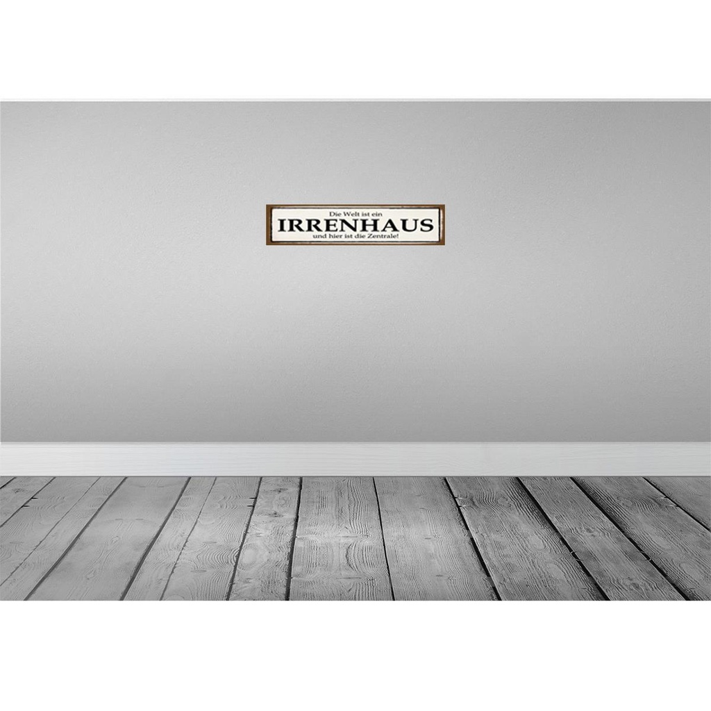 [LA-120836] Blechschild 10x46 cm Welt ist Irrenhaus hier Zentrale Spruch Zitat Bild 2