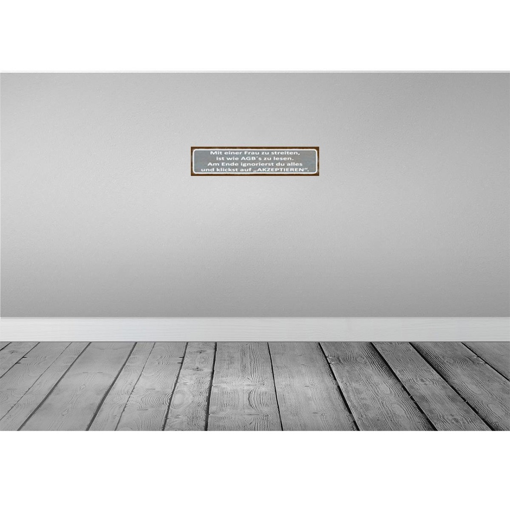 [LA-120850] Blechschild 10x46 cm mit Frau streiten wie AGB lesen Spruch Zitat Bild 2