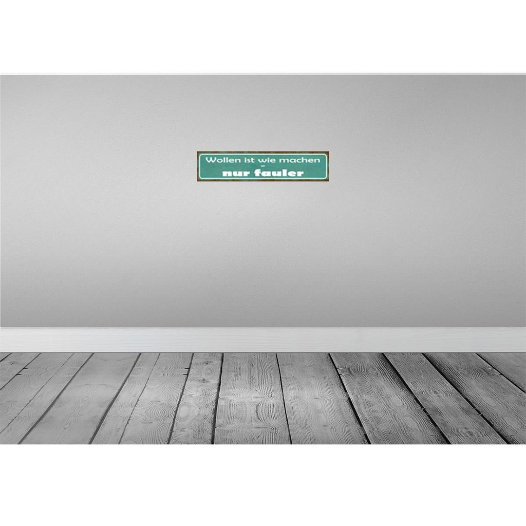 [LA-120912-H] Holzschild 10x46 cm wollen ist wie machen nur fauler Spruch Zitat Bild 2