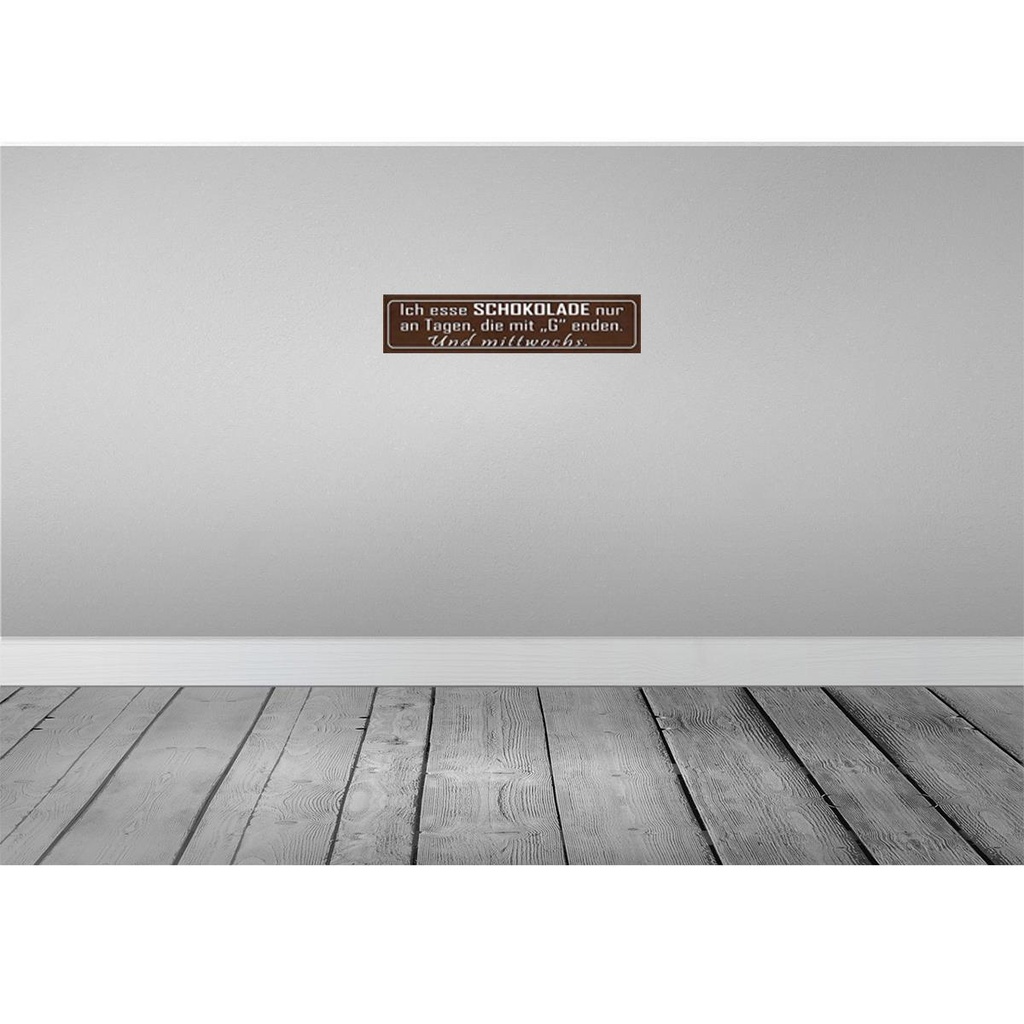 [LA-120926-H] Holzschild 10x46 cm ich esse Schokolade nur an Tagen Spruch Zitat Bild 2