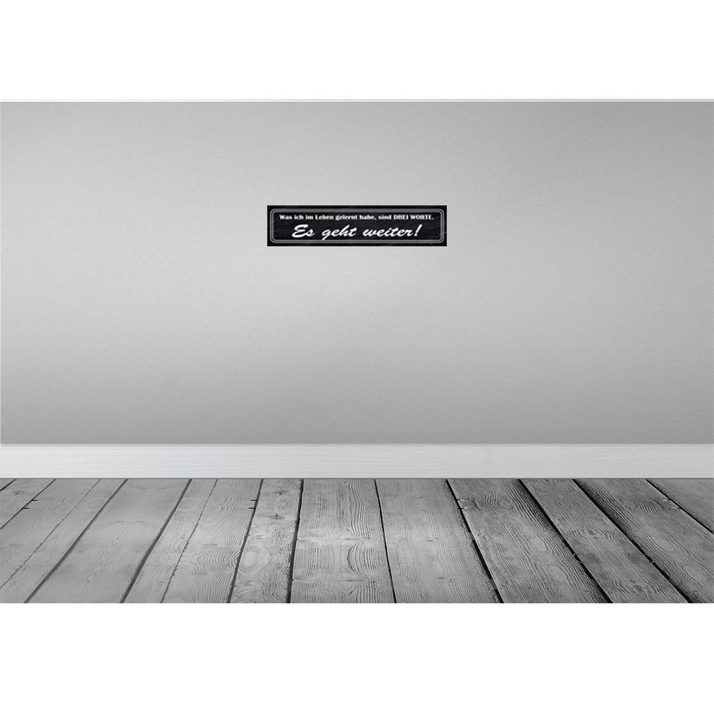 [LA-120952] Blechschild 10x46 cm im Leben gelernt Es geht weiter Spruch Zitat Bild 2