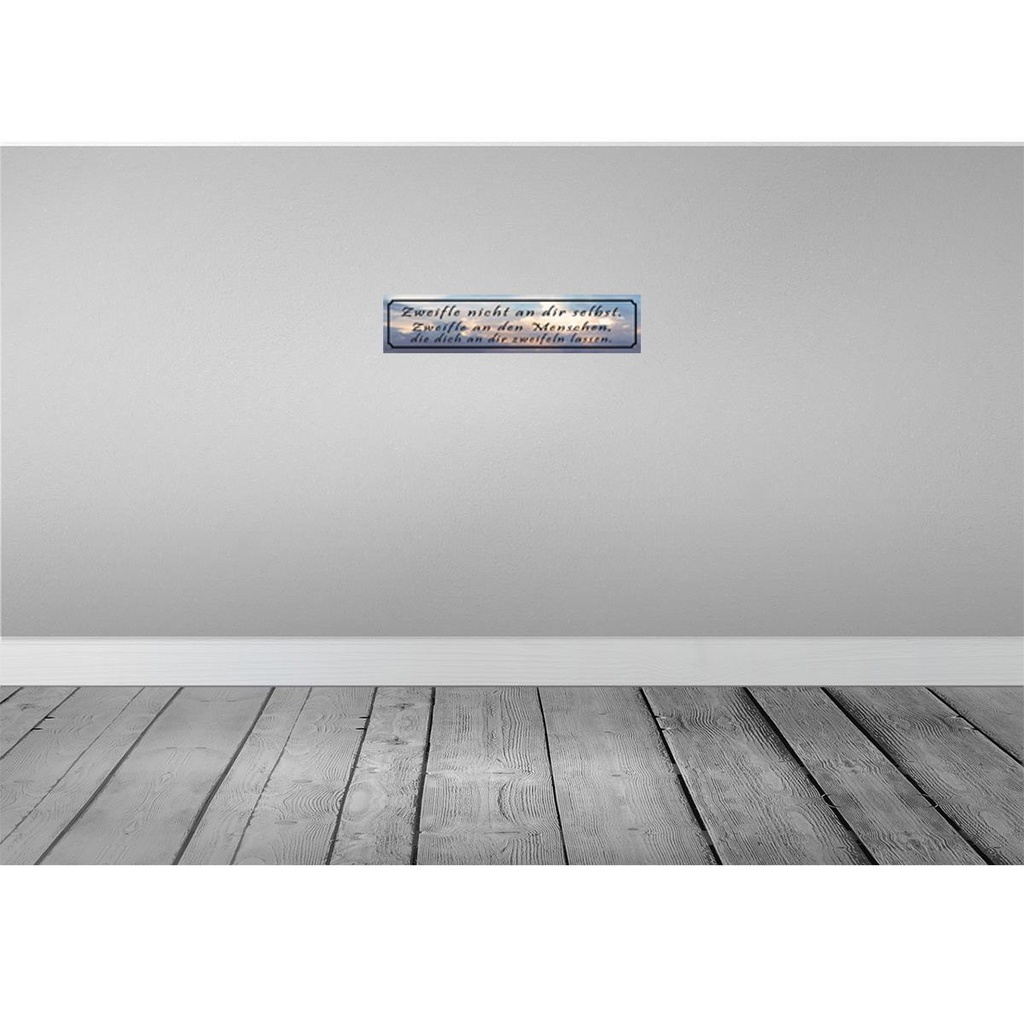 [LA-120961] Blechschild 10x46 cm Zweifle nicht an dir selbst Spruch Zitat Bild 2