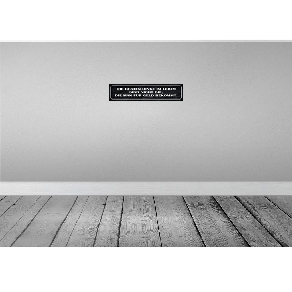 [LA-120966] Blechschild 10x46 cm die besten Dinge nicht für Geld Spruch Zitat Bild 2