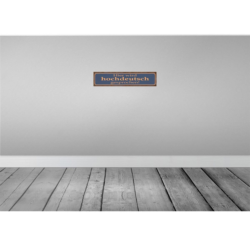 [LA-120975-H] Holzschild 10x46 cm hier wird hochdeutsch gesprochen Spruch Zitat Bild 2