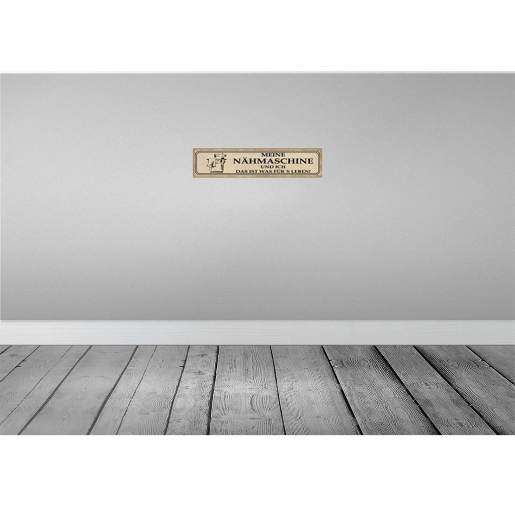 [LA-120982] Blechschild 10x46 cm meine Nähmaschine und ich Spruch Zitat Bild 2