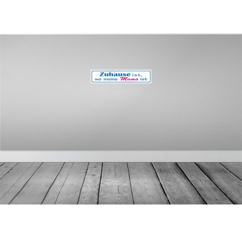 [LA-120996] Blechschild 10x46 cm Zuhause ist wo meine Mama Spruch Zitat Bild 2