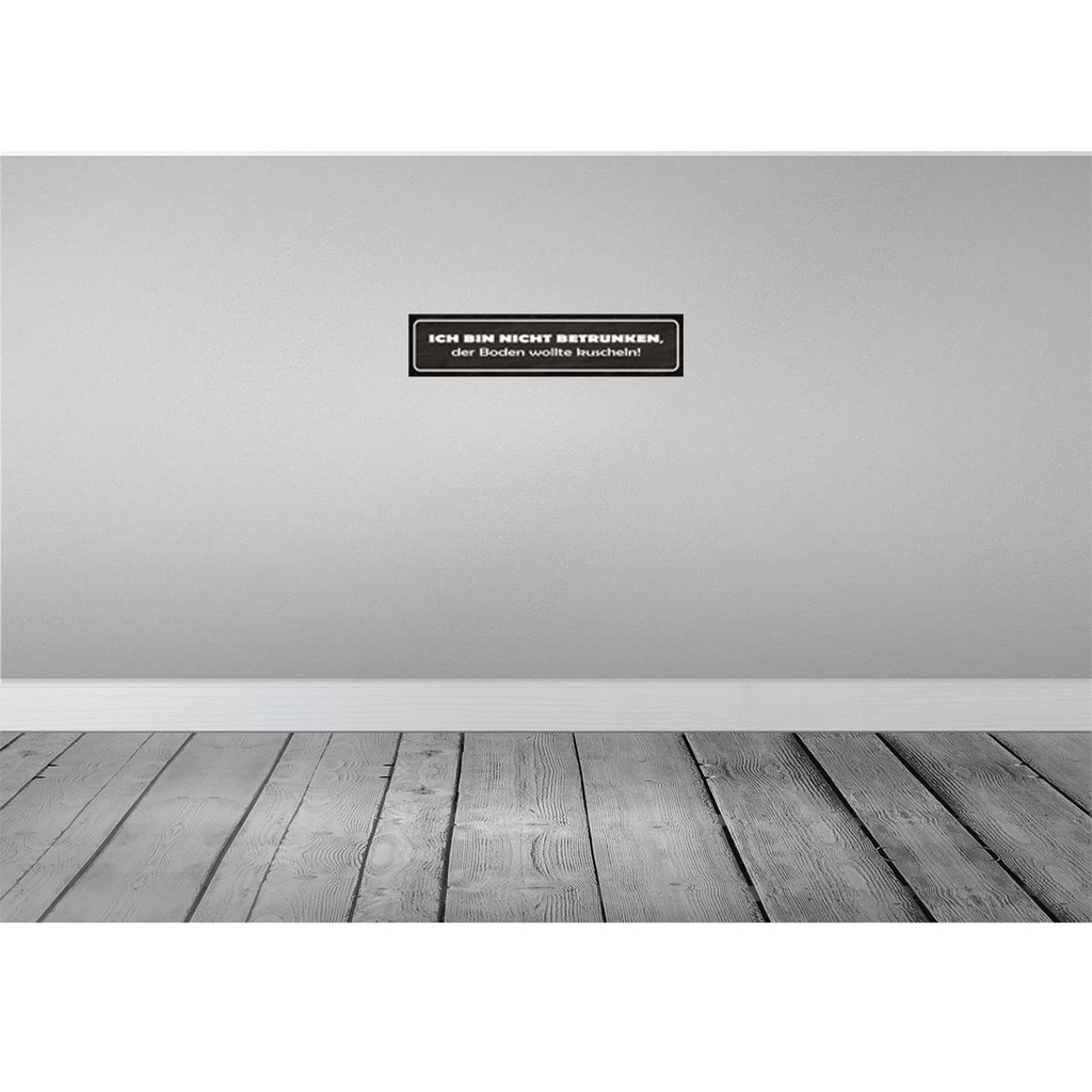 [LA-121031-H] Holzschild 10x46 cm bin nicht betrunken Boden wollte Spruch Zitat Bild 2