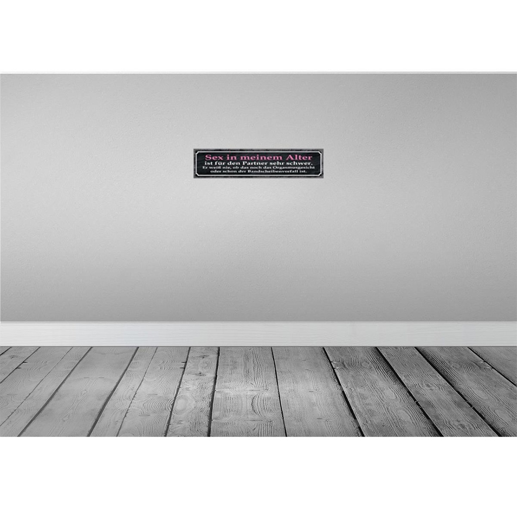 [LA-121108] Blechschild 10x46 cm Sex im meinem Alter ist schwer Spruch Zitat Bild 2