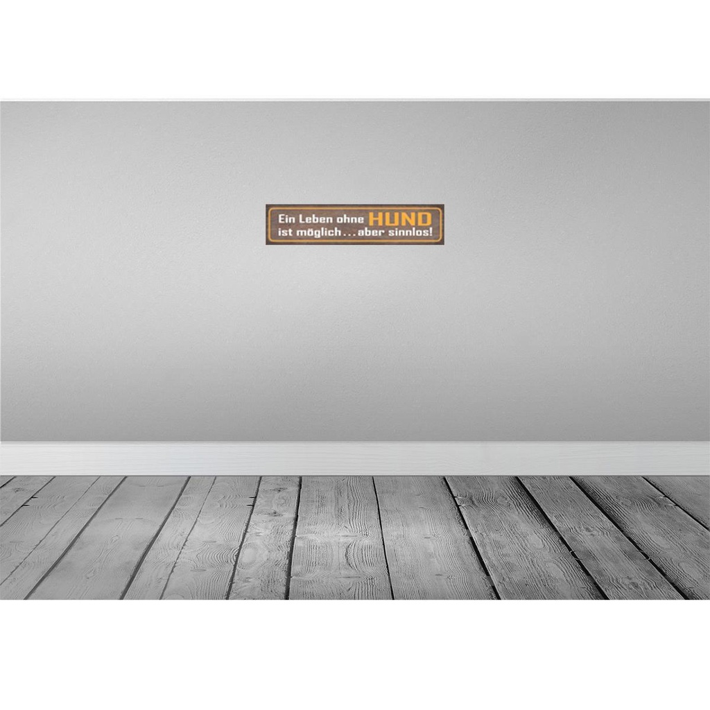 [LA-121119-H] Holzschild 10x46 cm Leben ohne Hund ist sinnlos Spruch Zitat Bild 2