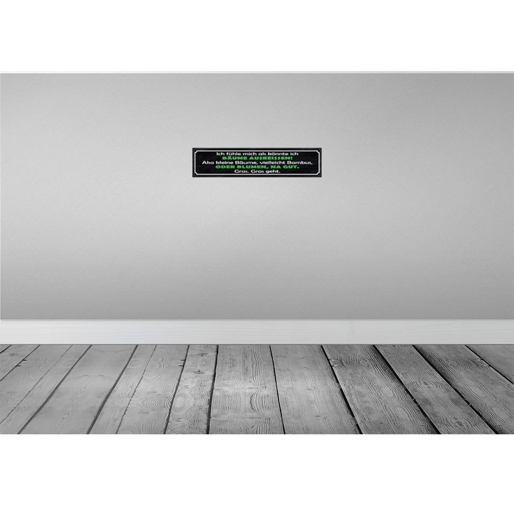[LA-121121-H] Holzschild 10x46 cm Bäume ausreissen oder Blumen Dekoration Bild 2