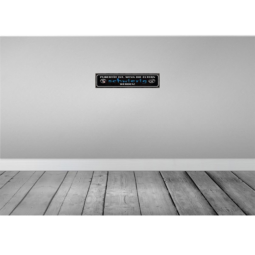 [LA-121151-H] Holzschild 10x46 cm Pubertät wenn Eltern schwierig Spruch Zitat Bild 2