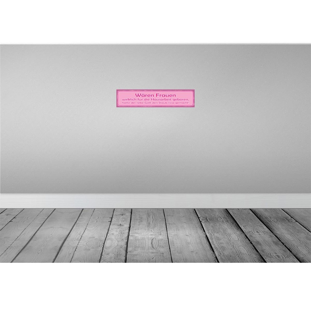 [LA-121266-H] Holzschild 10x46 cm Frauen Hausarbeit den Staub rosa Spruch Zitat Bild 2