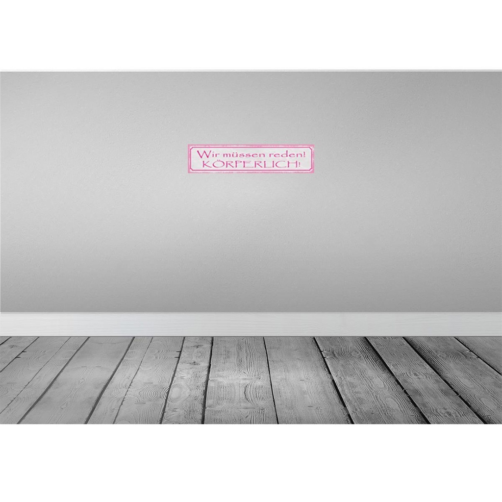 [LA-121336] Blechschild 10x46 cm wir müssen reden körperlich Dekoration Spruch Zitat Bild 2