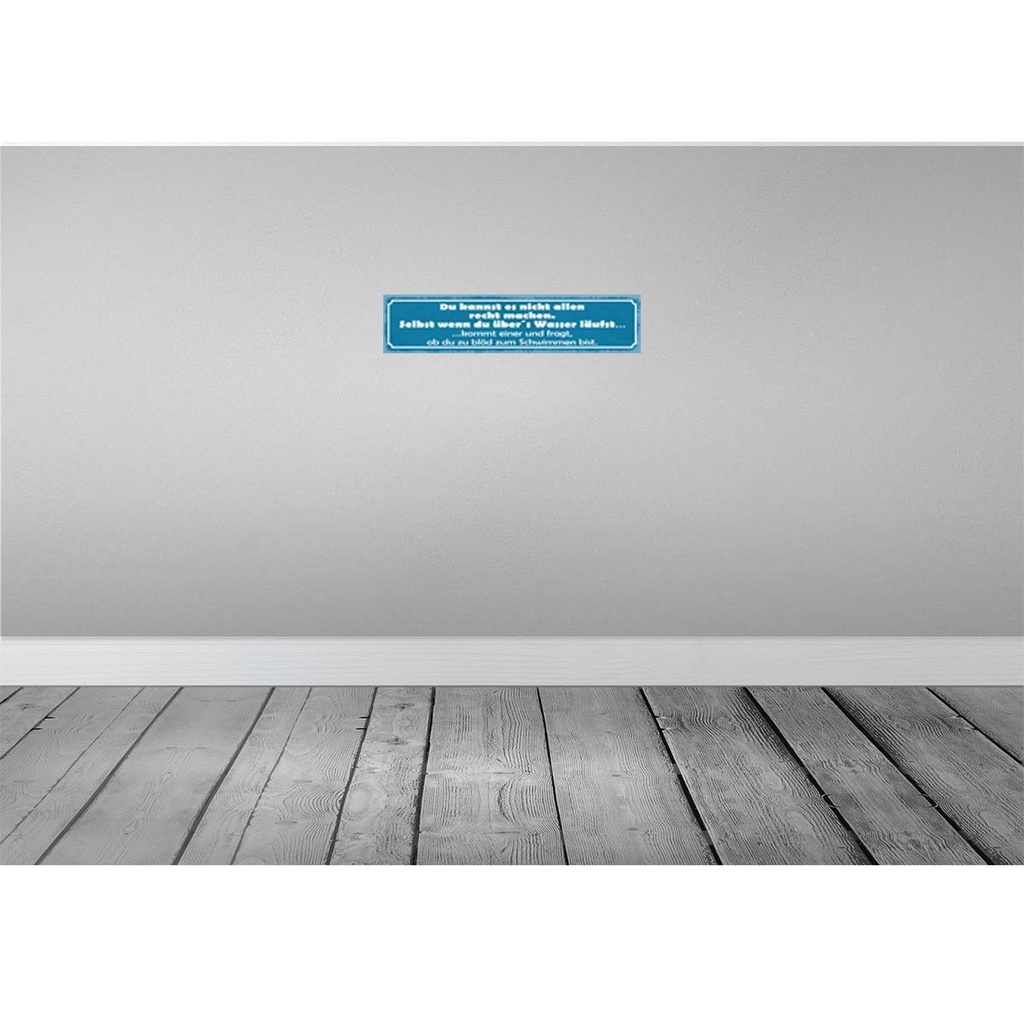 [LA-121375] Blechschild 10x46 cm du kannst es nicht allen Recht Dekoration Spruch Zitat Bild 2