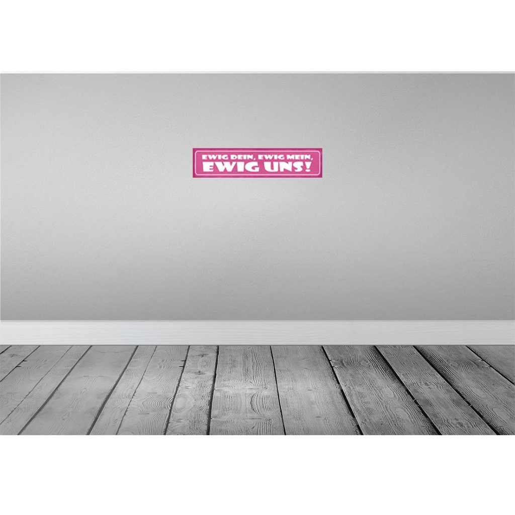 [LA-121381] Blechschild 10x46 cm ewig dein mein uns Dekoration Spruch Zitat Bild 2
