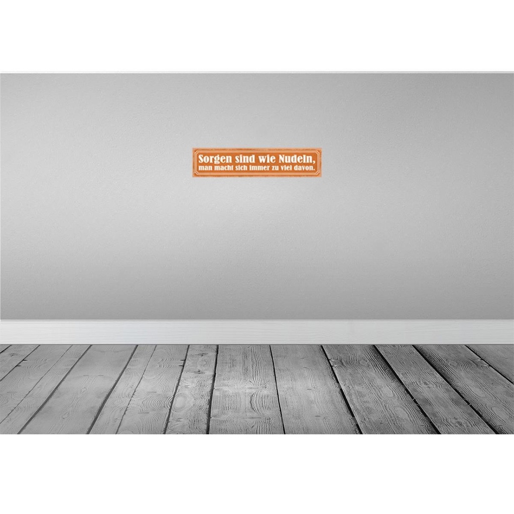 [LA-121397] Blechschild 10x46 cm Sorgen sind wie Nudeln man macht Spruch Zitat Bild 2
