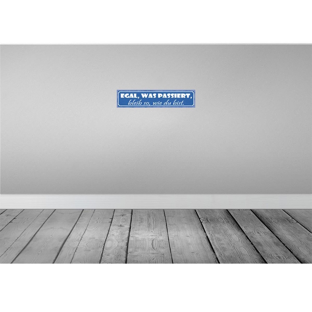 [LA-121412-H] Holzschild 10x46 cm egal was passiert bleib wie bist Spruch Zitat Bild 2