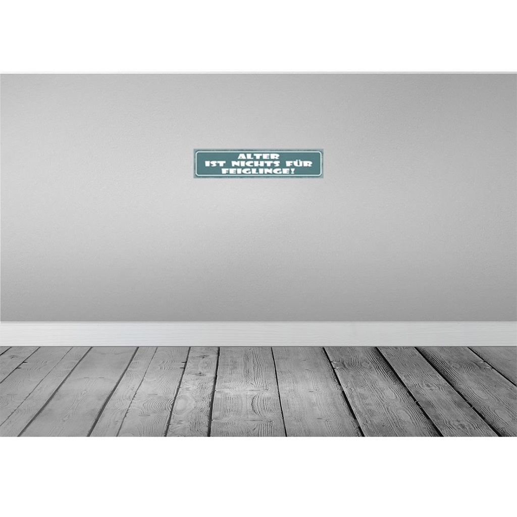 [LA-121415] Blechschild 10x46 cm Alter ist nichts für Feiglinge Spruch Zitat Bild 2