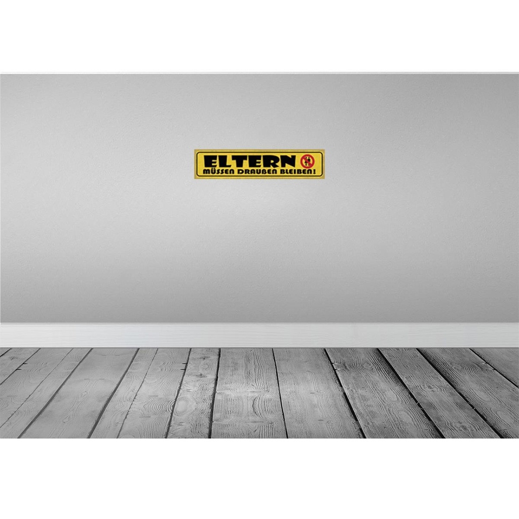 [LA-121483] Blechschild 10x46 cm Eltern müssen draußen bleiben Familie Freunde Bild 2