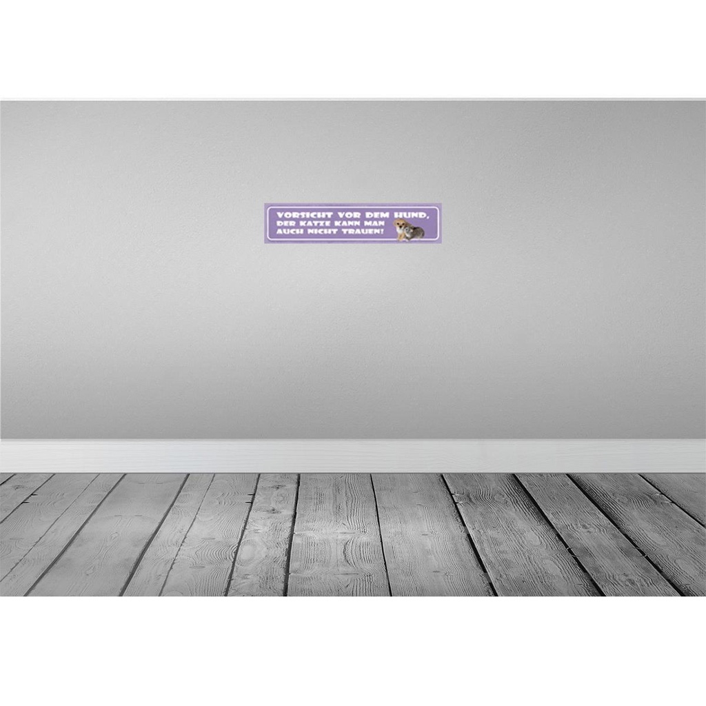[LA-129407] Blechschild 10x46 cm Vorsicht vorHund, Katze nicht trauen Spruch Zitat Bild 2