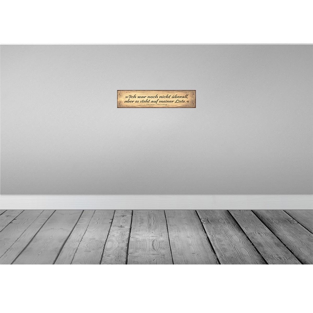 [LA-129477] Blechschild 10x46 cm Ich war nicht überall aber steht Spruch Zitat Bild 2