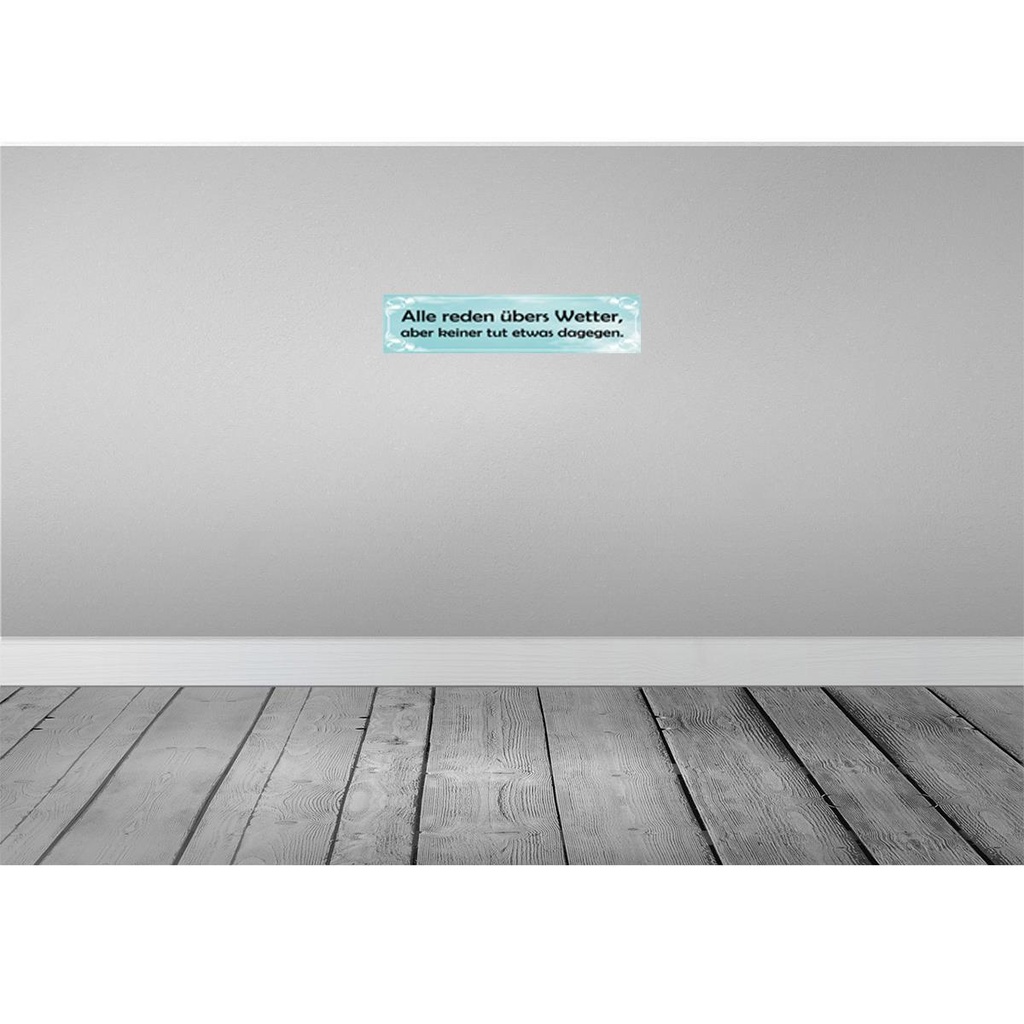 [LA-129515] Blechschild 10x46 cm Alle reden über`s Wetter aber Spruch Zitat Bild 2