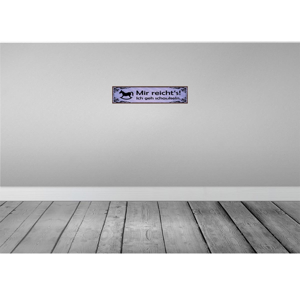 [LA-129575] Blechschild 10x46 cm Mir reiht`s ich geh schaukeln Spruch Zitat Bild 2
