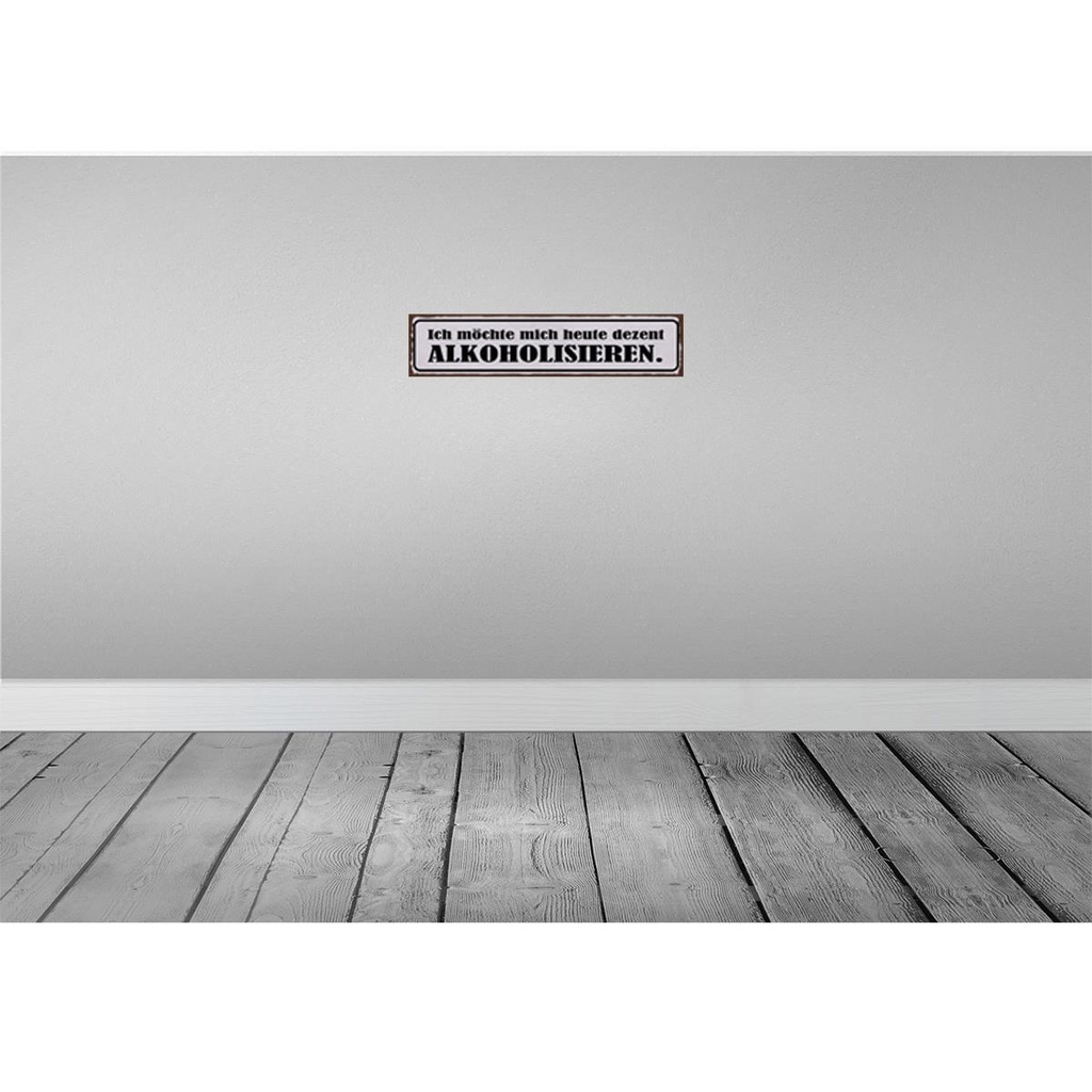 [LA-129643-H] Holzschild 10x46 cm Ich möchte mich alkoholisiseren Bild 2