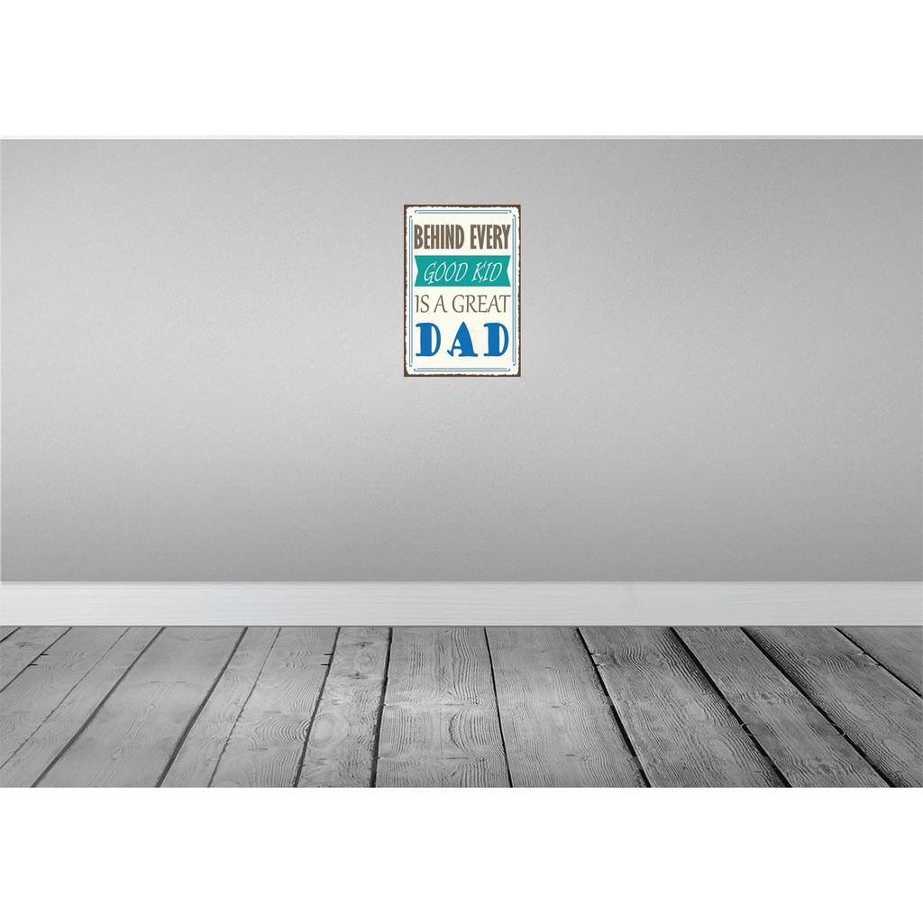[LA-129849] Blechschild 30x20 cm behind every good kid is a great DAD Bild 2