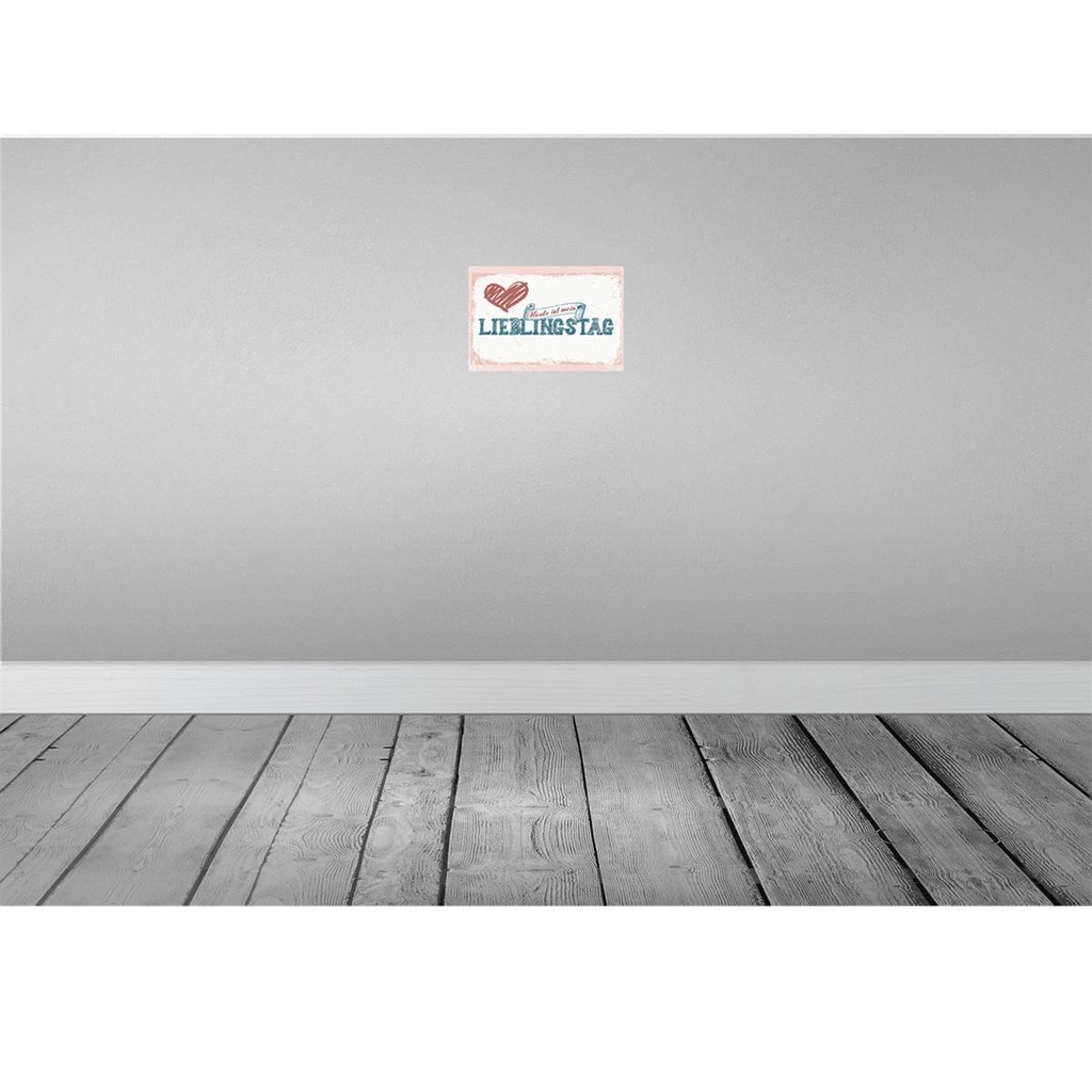 [LA-132092] Blechschild 20x30 cm Heute ist mein Lieblingstag Spruch Zitat Bild 2