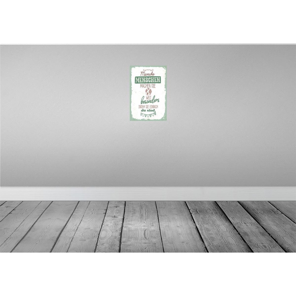 [LA-132335] Blechschild 30x20 cm Manche Menschen machen die Welt Spruch Zitat Bild 2