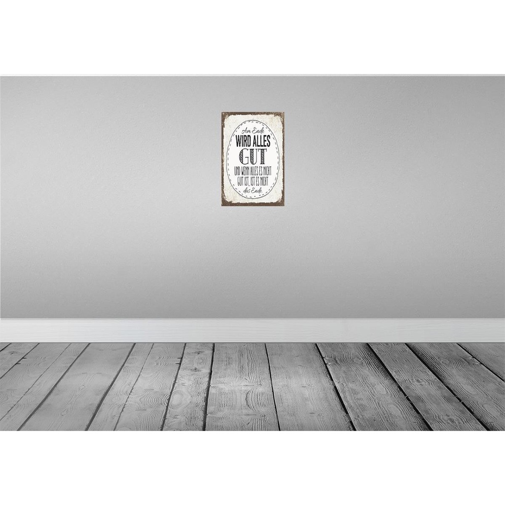 [LA-132362] Blechschild 30x20 cm am Ende wird alles gut Spruch Zitat Bild 2