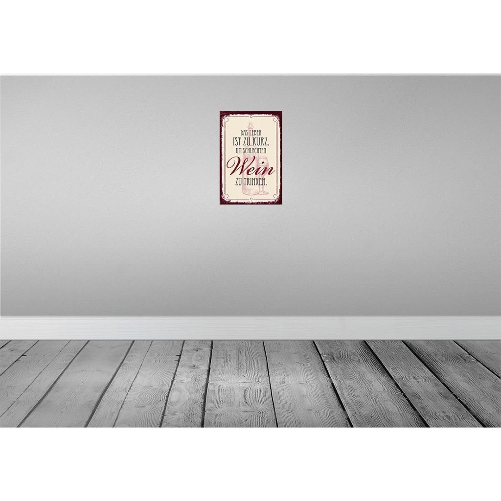 [LA-132411] Blechschild 30x20 cm Leben ist kurz für schlechten Wein Spruch Zitat Bild 2