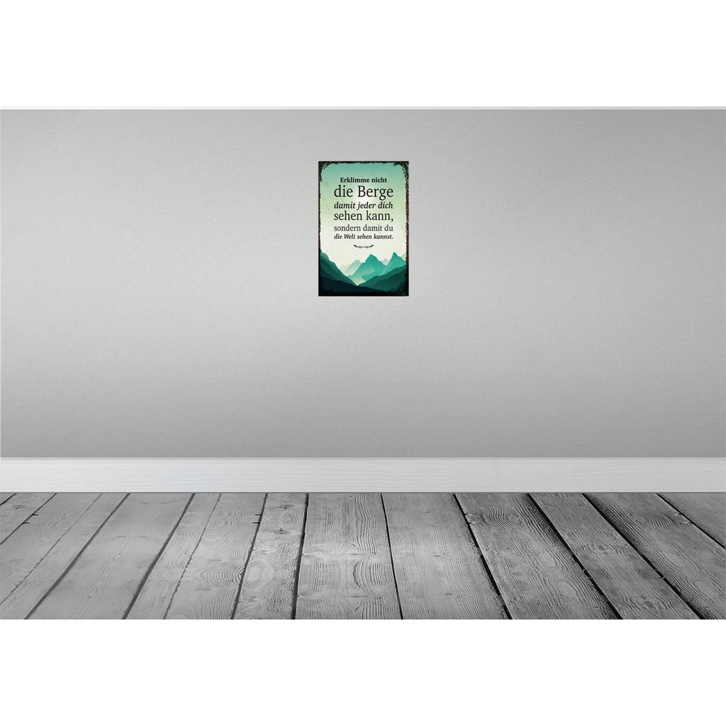[LA-132472-H] Holzschild 30x20 cm Erklimme nicht die Berge sondern Bild 2