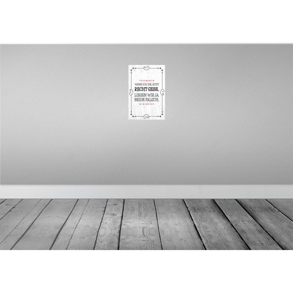 [LA-132483] Blechschild 30x20 cm Wenn dir Recht gebe beide falsch Spruch Zitat Bild 2